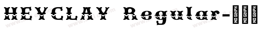 HEYCLAY Regular字体转换